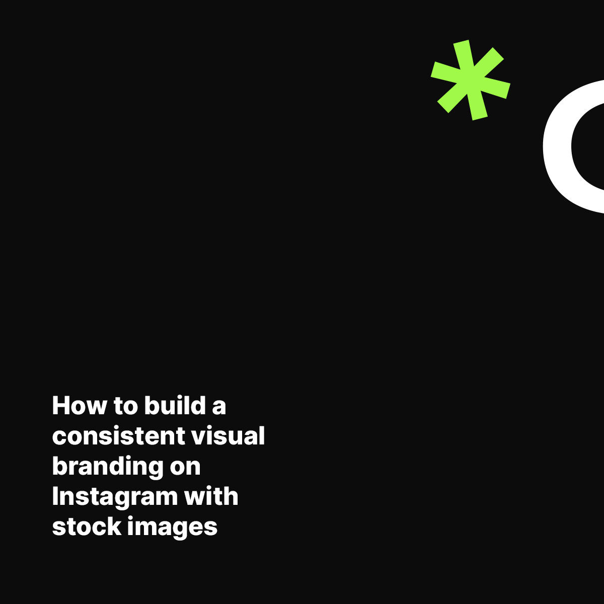 How to build a consistent visual branding on Instagram with stock images