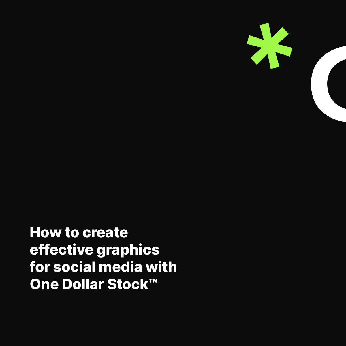 How to create effective graphics for social media with One Dollar Stock™
