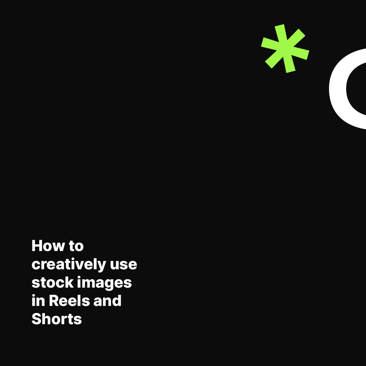 How to creatively use stock images in Reels and Shorts