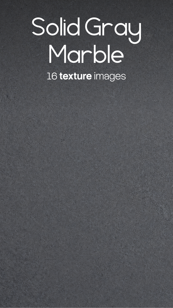Solid Gray Marble Textures (16 JPG files)
