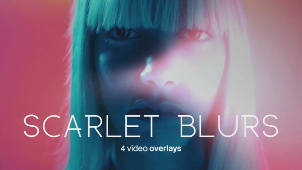 Scarlet Blurs Video Overlays (4 MP4 Files)